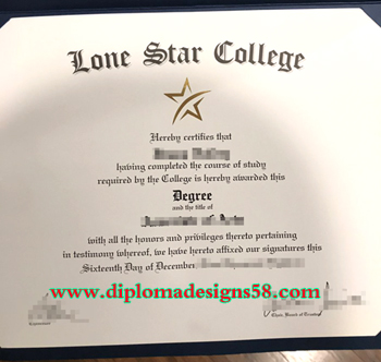 The best site to buy fake Lone Star College degrees www.diplomadesigns58.com.